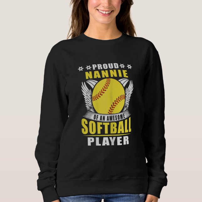 Sudadera Womens Proud Nannie Of An Awesome Softball Player  (Anverso)