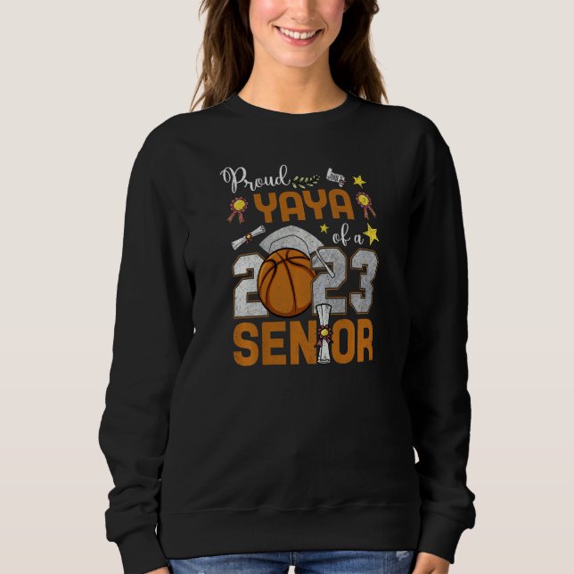 Sudadera Womens Proud Yaya Of A 2023 Senior Basketball Grad (Anverso)
