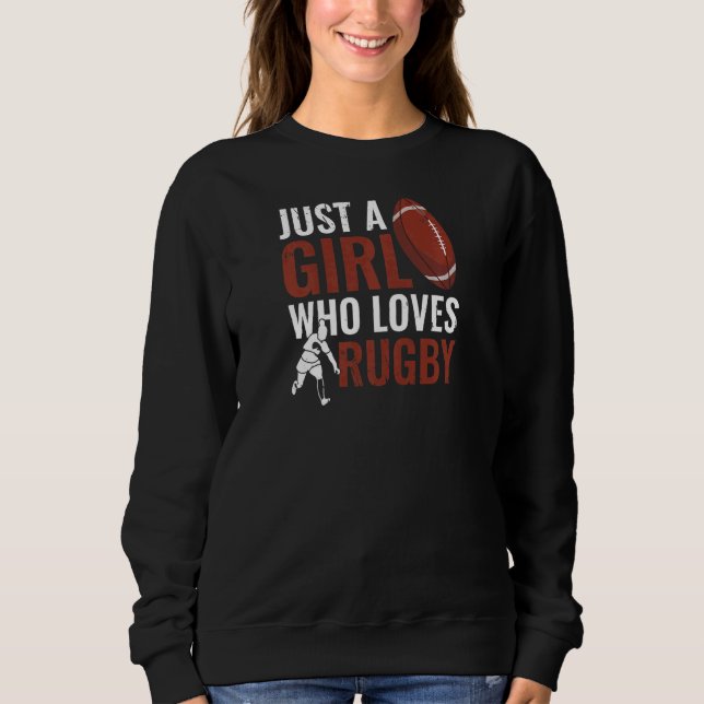 Sudadera Womens  Rugbys Just A Girl Who Loves Rugby Rugger  (Anverso)