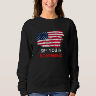 Sudadera Women's See You In Roevember Pro Roe American Flag