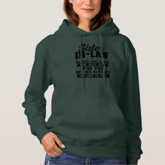 Sudadera Womens sister in law we have tried to find