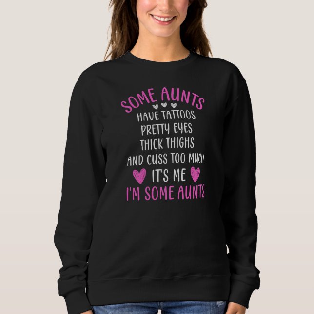 Sudadera Womens Some Aunts Cuss Too Much  Auntie Quote Aunt (Anverso)