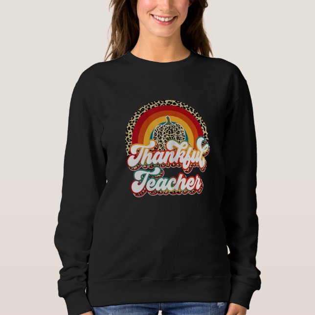 Sudadera Womens Thanksful Teacher Leopard Rainbow Happy Tha (Anverso)