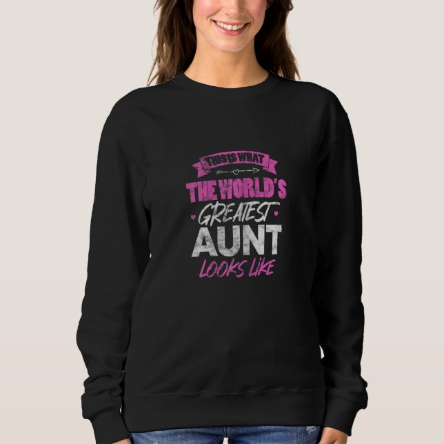 Sudadera Womens This Is The World's Greatest Aunt Looks Lik (Anverso)