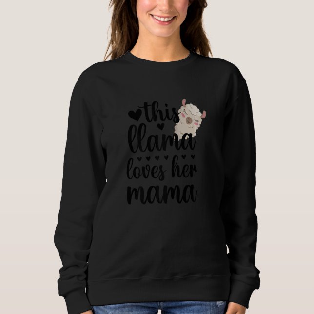 Sudadera Womens This Llama Loves Her Mama Girl Who Loves Ll (Anverso)