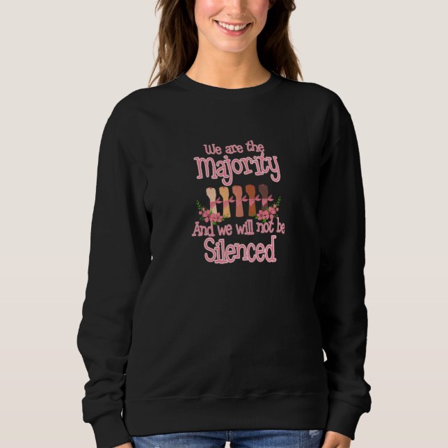 Sudadera Womens We Are The Majority Pro Choice Protect Roe  (Anverso)