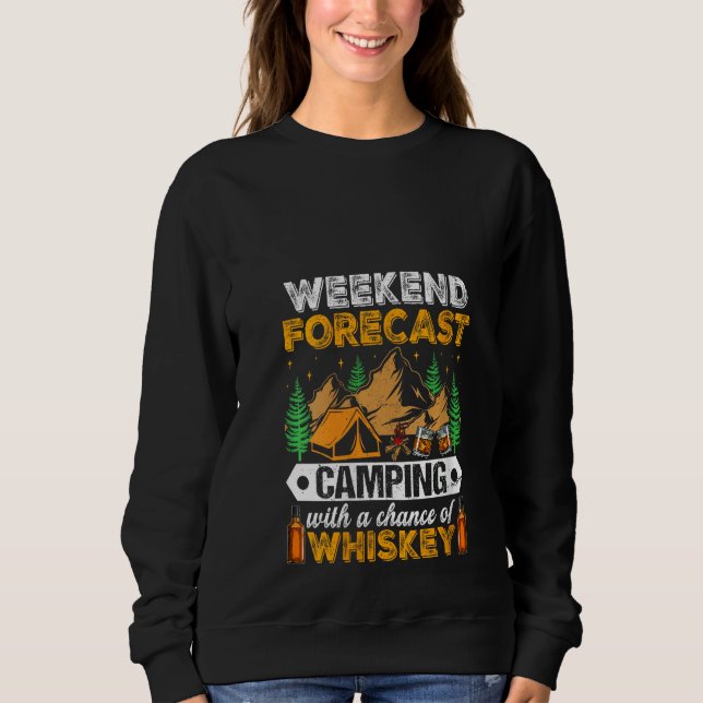 Sudadera Womens Weekends Forecast Camping With Chance Of Wh (Anverso)
