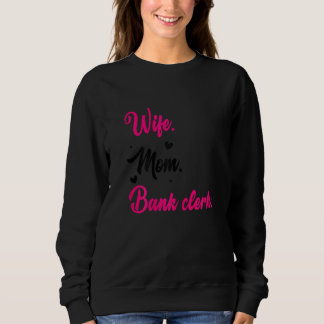 Sudadera Womens Wife Mom Graphic Bank Clerk Finance Banker
