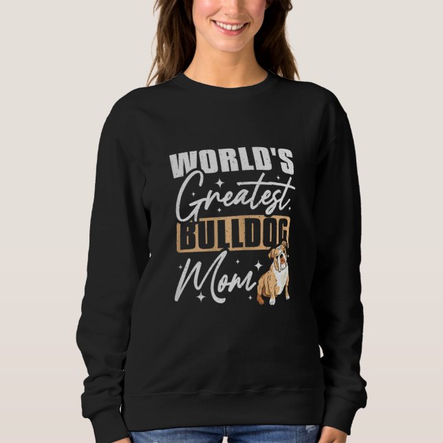 Sudadera Womens World's greatest english bulldog mom (Anverso)