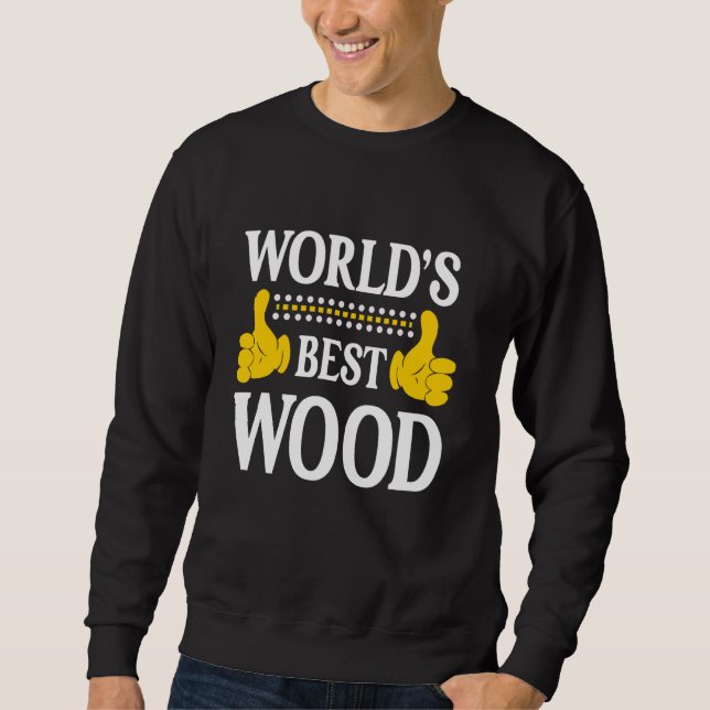 Sudadera Wood Surname Funny Team Family Apellido World's B (Anverso)
