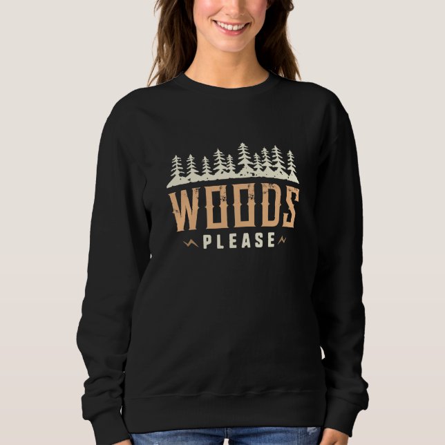 Sudadera Woods Please (Anverso)