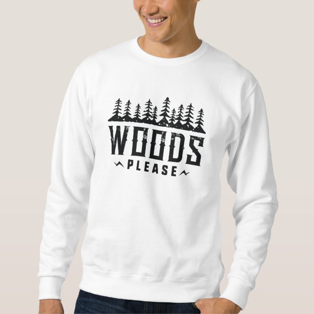 Sudadera Woods Please (Anverso)