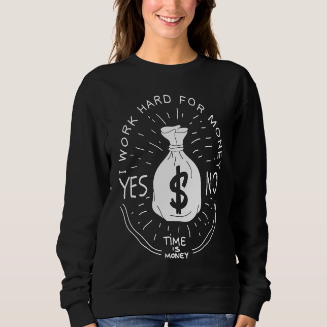 Sudadera Work hard for money  Edgy Aesthetic Streetwear (Anverso)