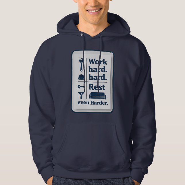 Sudadera Work Hard Rest Even Harder Minimal Worker Design (Anverso)