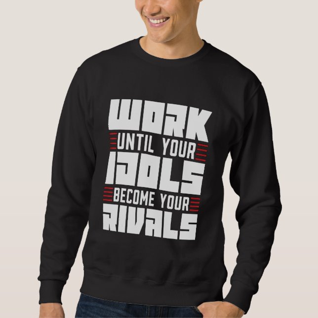 Sudadera Work Until Your Idols Karate Judoka Combat Fighter (Anverso)