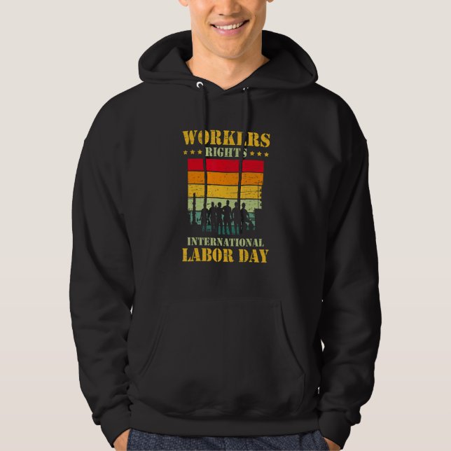 Sudadera Workers Rights International Labor Day (Anverso)