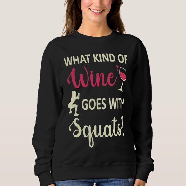 Sudadera Workout Gym Meme For wine  Squats Girl Joke  2 (Anverso)