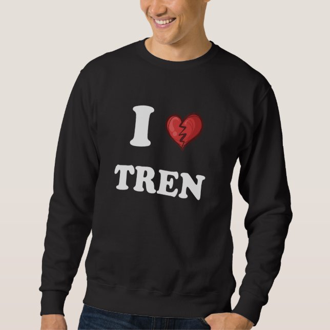 Sudadera workout Quote I Love Tren Design crazy bodybuilde (Anverso)
