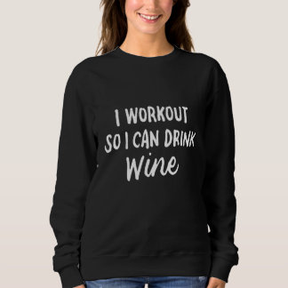 Sudadera Workout So I Can Drink Wine  Fitness Drinking 3