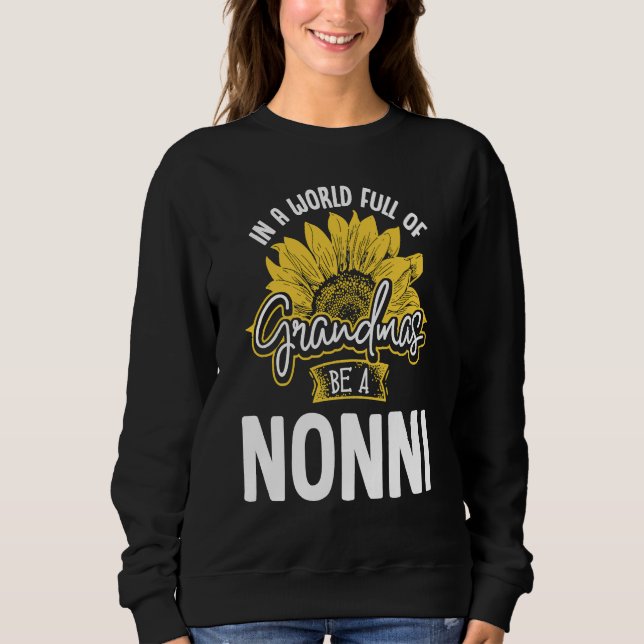 Sudadera World Full of Grandmas be a Nonni Gif (Anverso)