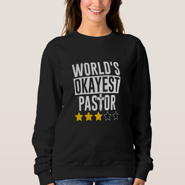 Sudadera World Okayest Pastor - Pastor Prayer (Anverso)