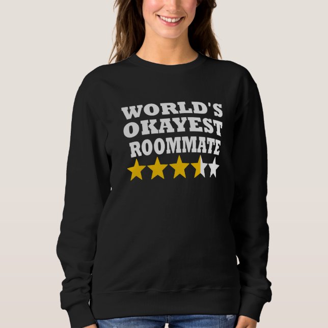 Sudadera World okayest Roommate   Roommate (Anverso)