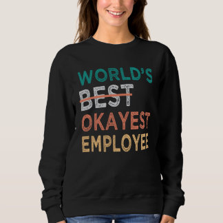 Sudadera World s Best Okayest Employee  Office Work