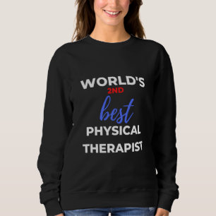 Sudadera World's 2nd Best Physical Therapist