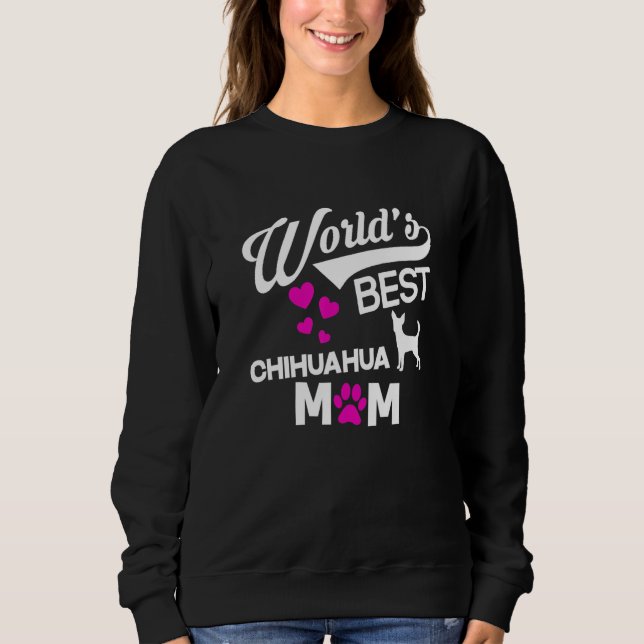 Sudadera World's Best Chihuahua Mom (Anverso)