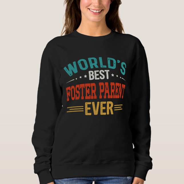 Sudadera World's Best Foster Parent Job Title  Foster Paren (Anverso)