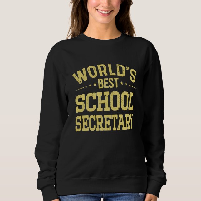 Sudadera World's Best School Secretary Job Title School Sec (Anverso)