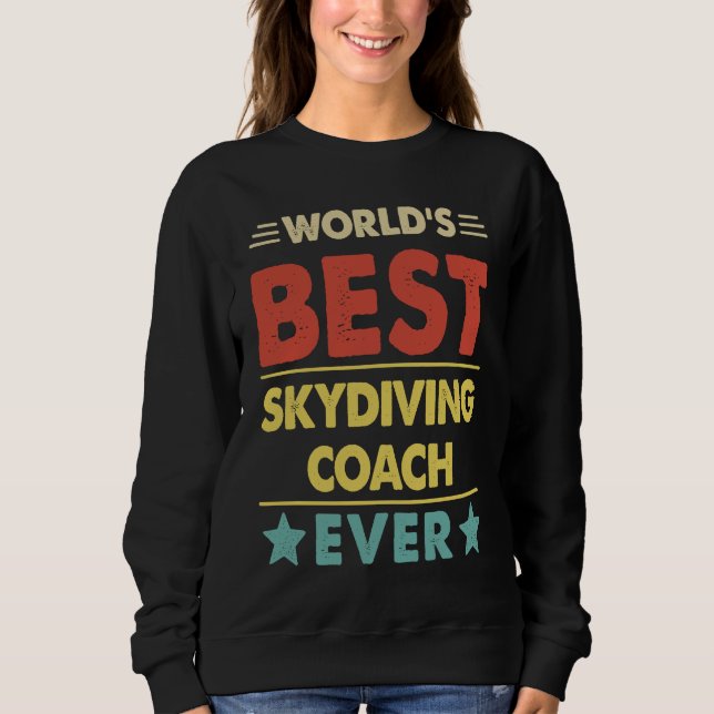 Sudadera World's Best Skydiving Coach Ever  1 (Anverso)