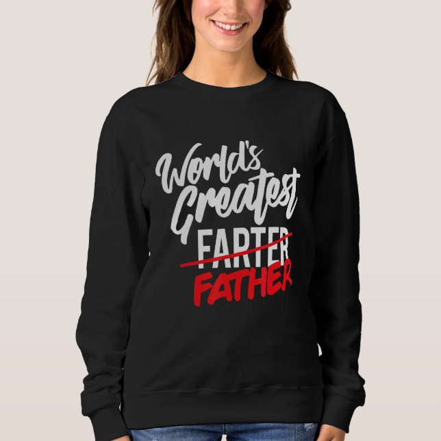 Sudadera World's Greatest Farter I Mean Father Mens Gifts f (Anverso)