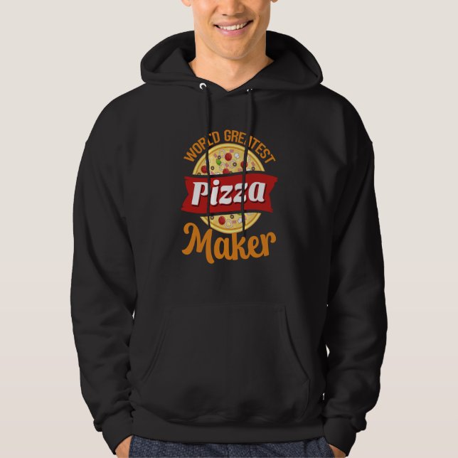 Sudadera World's Greatest Pizza Maker Food Pizza (Anverso)