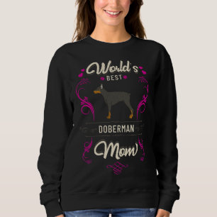 Sudadera Worlds Mejor Doberman Madre Perro Dueño De Raza Re