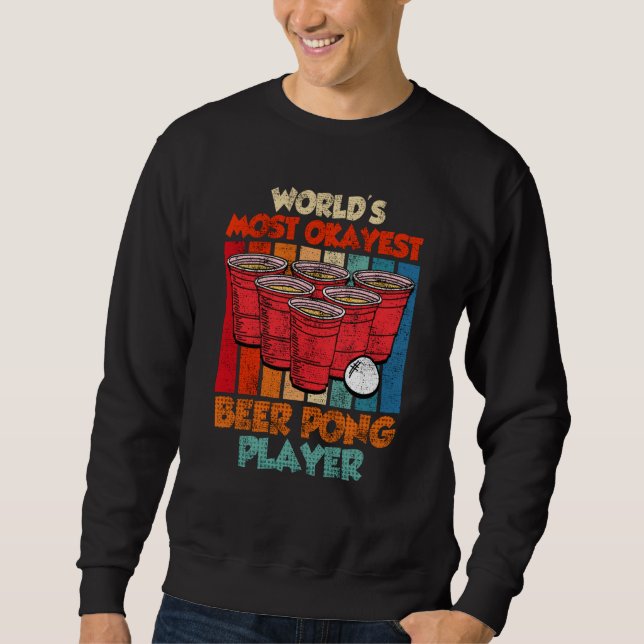 Sudadera Worlds most ok Beer Pong Player Game Beer Pong  1 (Anverso)