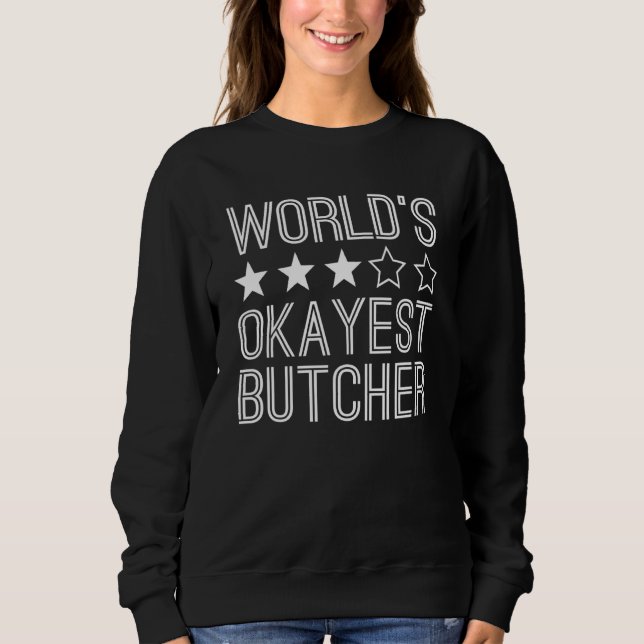 Sudadera Worlds Okayest Butcher  Butcher 1 (Anverso)