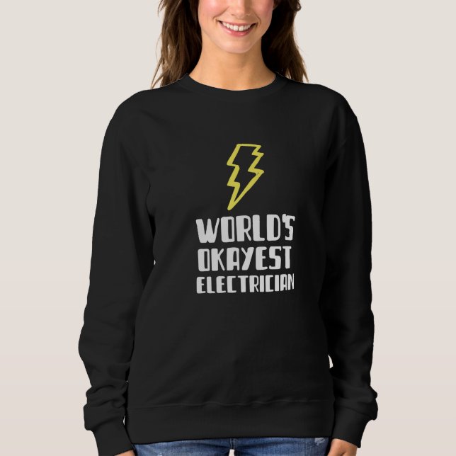 Sudadera World's Okayest Electrician Plumber   Lazy Silly (Anverso)