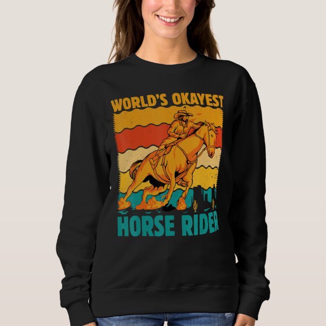 Sudadera World's okayest Horse Rider  Saying Horses (Anverso)