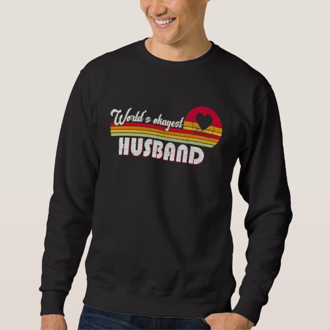 Sudadera World's Okayest Husband Father's Day Dad Distresse (Anverso)