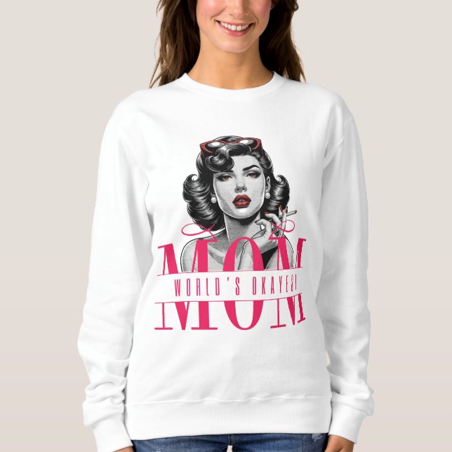 Sudadera World's Okayest Mom – Retro Chic (Anverso)