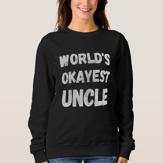 Sudadera World's Okayest Uncle 1 (Anverso)
