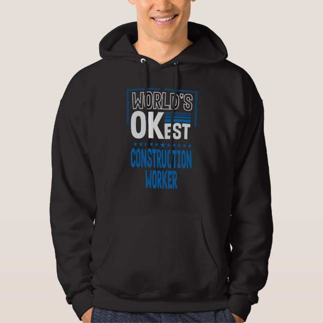 Sudadera Worlds OKest Construction Worker Foreman Humor Mas (Anverso)