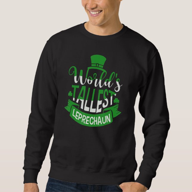 Sudadera World's Tallest Leprechaun For A Irish St Patrick' (Anverso)