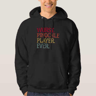 Sudadera Worst Pinochle Player Ever  Pinochle Card Game