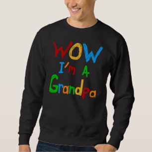 Sudadera WOW, soy una camiseta y regalo del abuelo