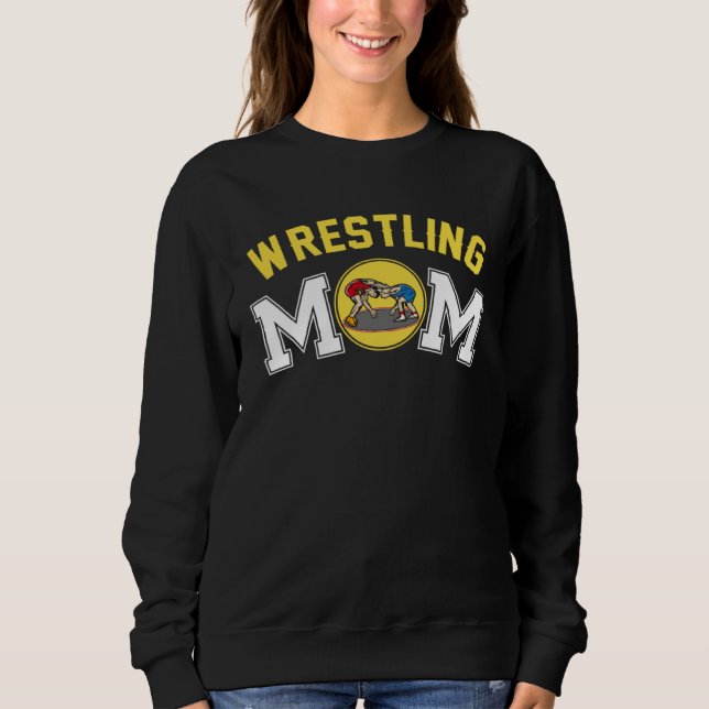 Sudadera Wrestling Mom  Wrestling Player For Mother s Day (Anverso)