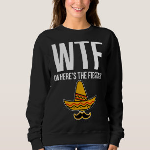 Sudadera Wtf Donde El Fiesta Fiesta