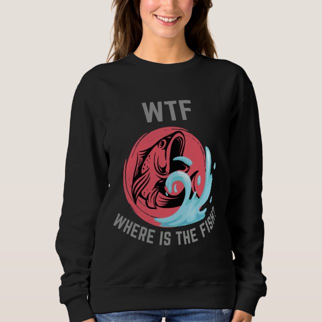 Sudadera Wtf Donde Está El Pescado (Anverso)