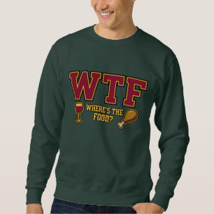 Sudadera WTF Dónde está la Comida Gracias Divert